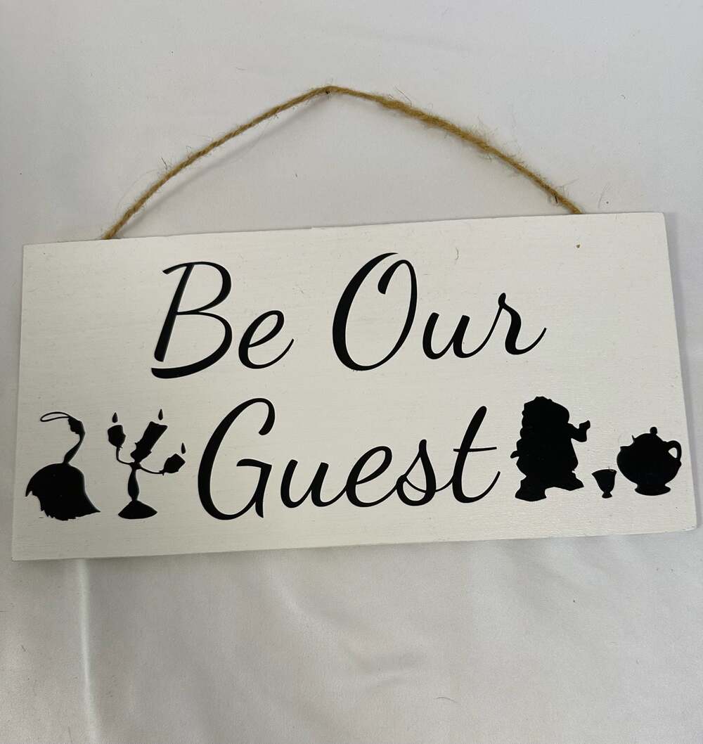 Home made "Be Our Guest" Beauty and the Beast Wooden Hanging Sign